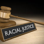 Racial justice legal concept for protection of civil rights